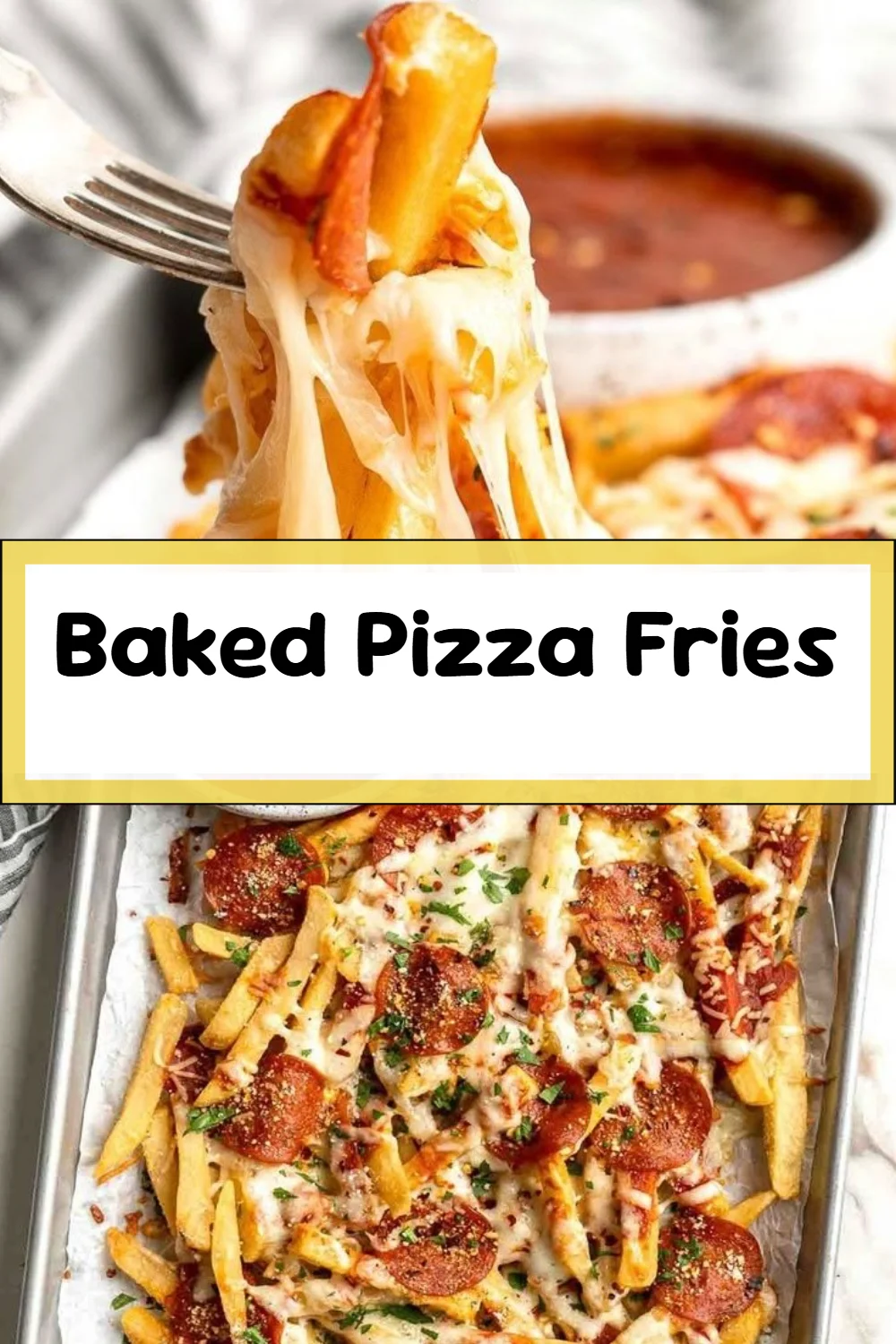 Baked Pizza Fries