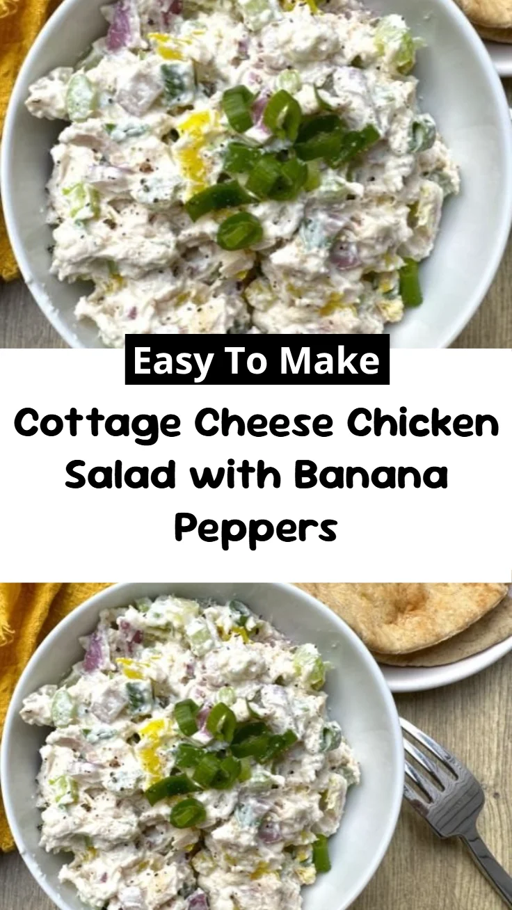 Cottage Cheese Chicken Salad with Banana Peppers