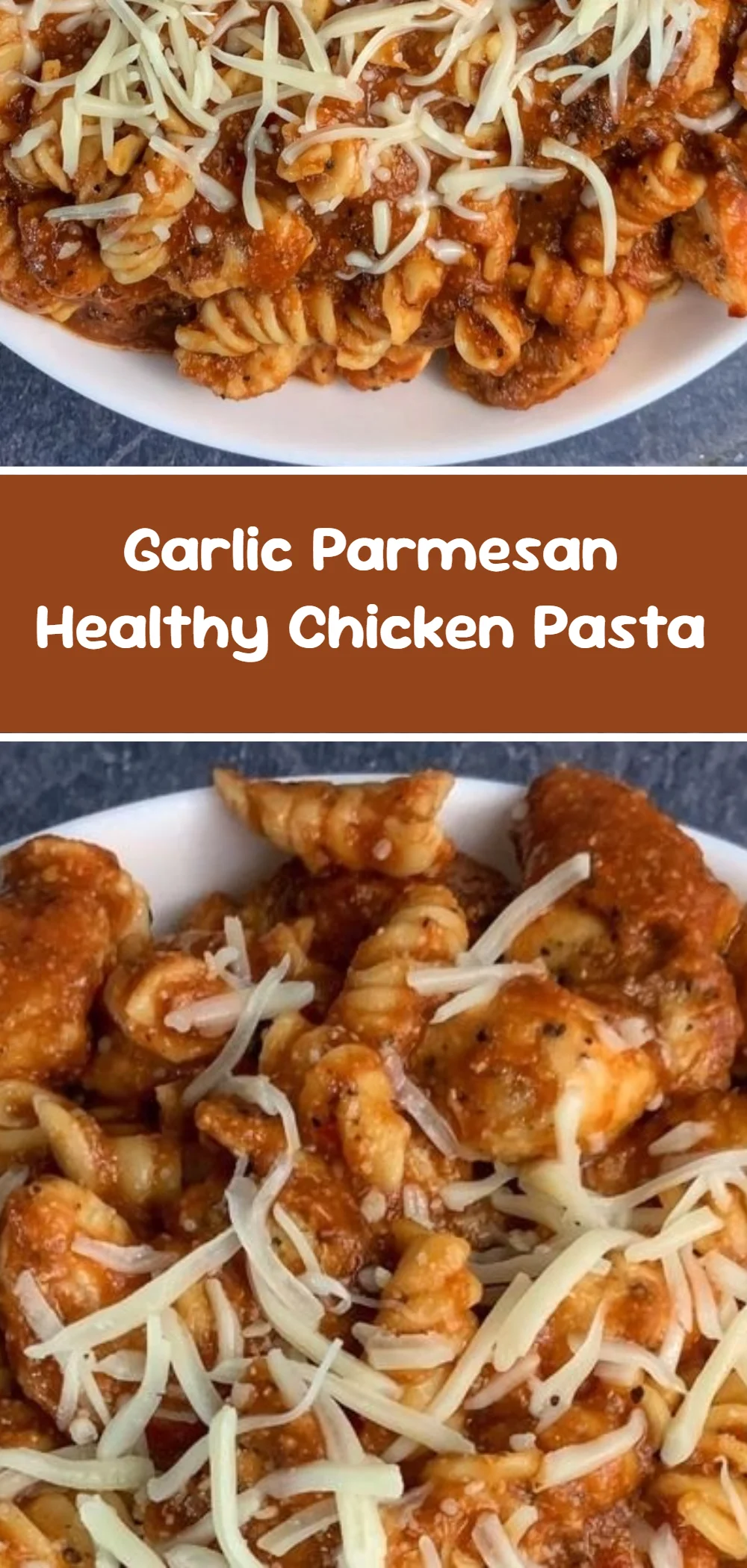 Garlic Parmesan Healthy Chicken Pasta