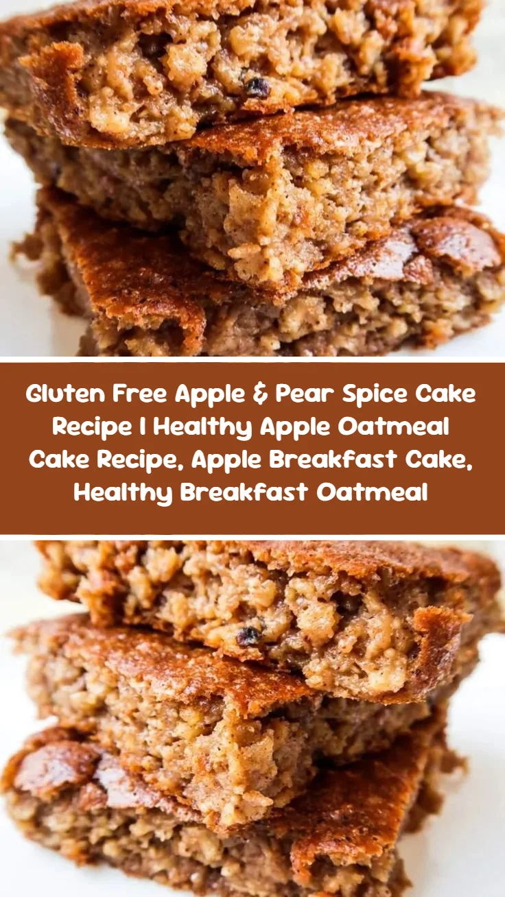 Gluten Free Apple & Pear Spice Cake Recipe | Healthy Apple Oatmeal Cake Recipe, Apple Breakfast Cake, Healthy Breakfast Oatmeal