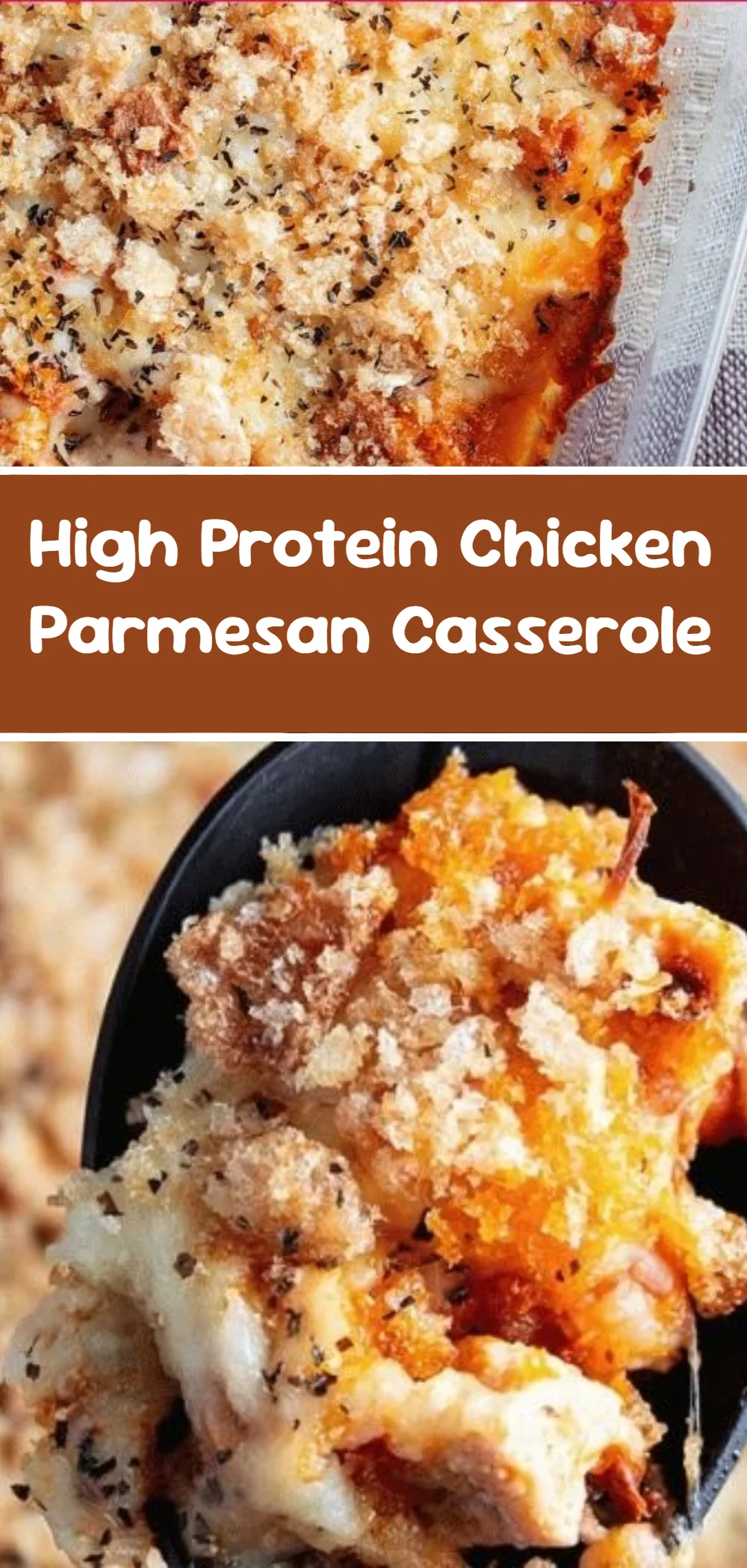 High Protein Chicken Parmesan Casserole