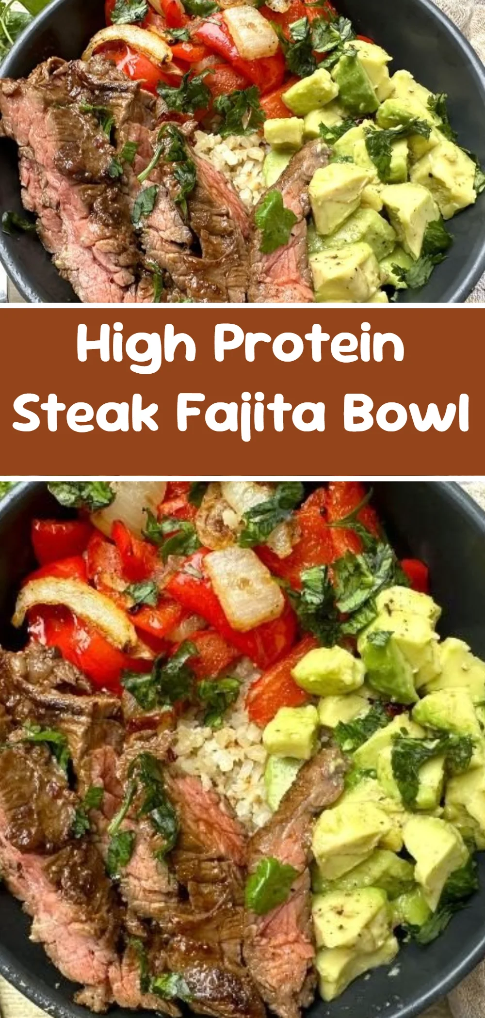 High Protein Steak Fajita Bowl