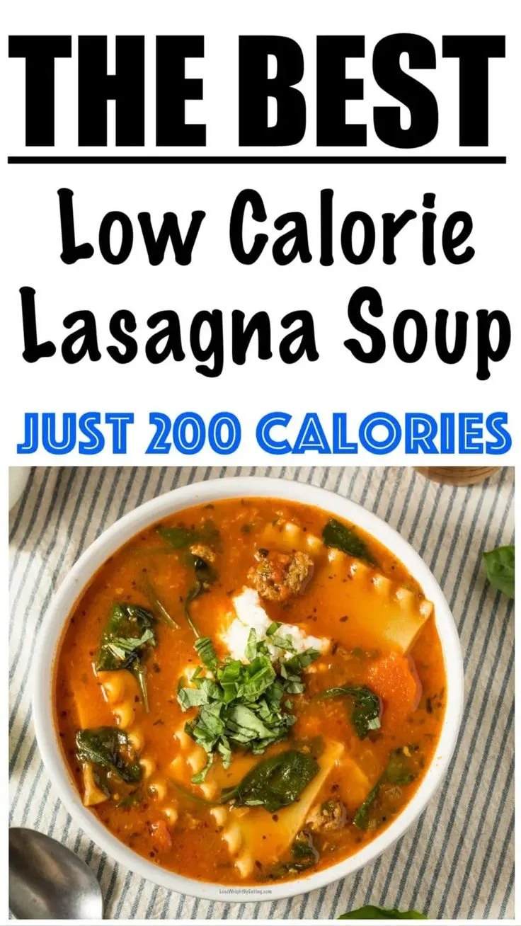 Delicious low calorie lasagna soup recipe, healthy and nutritious meal option