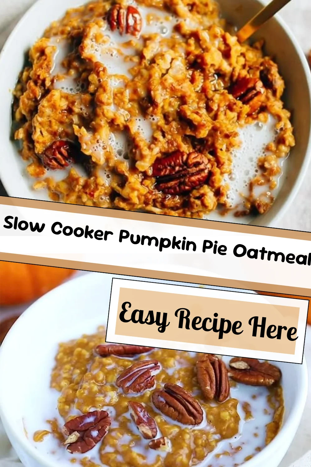Slow Cooker Pumpkin Pie Oatmeal