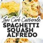 5 ingredient spaghetti squash alfredo casserole re 2026 08 07 195240 461x1024 1