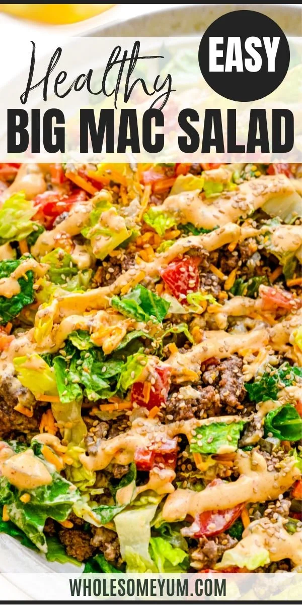 Big Mac Salad recipe featuring fresh ingredients, ground beef, and toppings.