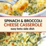 broccoli spinach casserole easy keto low carb s 2026 08 06 191921 580x1024 1