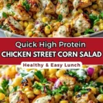 quick high protein chicken street corn salad for e 2026 08 07 195331 512x1024 1