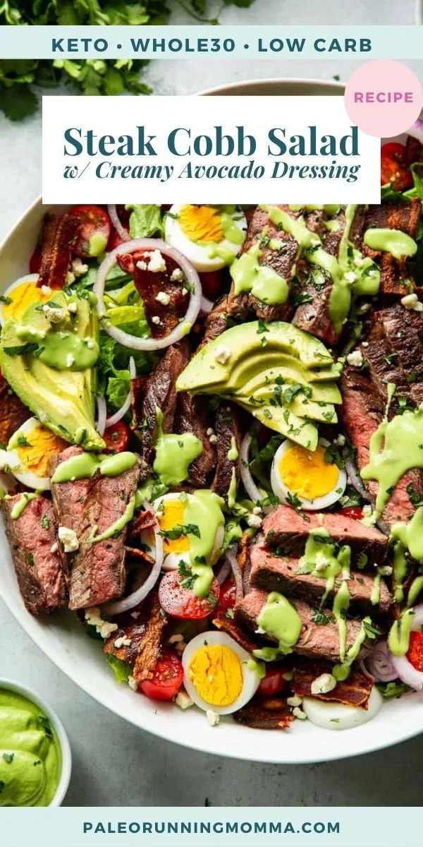 Steak Cobb Salad with creamy avocado dressing, ideal for Whole30 and Keto diets